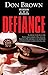 Defiance (The Navy Justice Series Book 3) by Don Brown