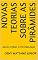 Livro NOVAS TEORIAS SOBRE AS PIRÂMIDES: NOVAS TEORIAS E EPISTEMOLOGIAS
