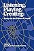 Listening, Playing, Creating: Essays on the Power of Sound (Suny Series in Religious Studies) by Carolyn Bereznak Kenny