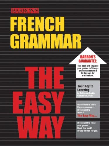 French Grammar the Easy Way (Barron's Easy Way Series)