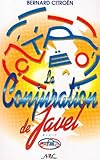 La conjuration de Javel: Récit (French Edition) by