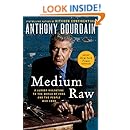Medium Raw: A Bloody Valentine to the World of Food and the People Who Cook (P.S.)