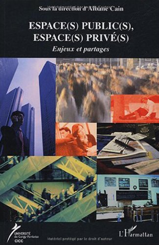 Espaces publics, espaces privés