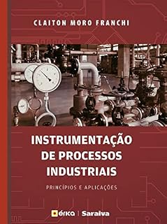 Livro Instrumentação de Processos Industriais – Princípios e aplicações