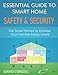 Essential Guide to Smart Home Safety & Security: Use Smart Homes to Increase Your Families Safety Levels (Smart Home Automation Essential Guides)