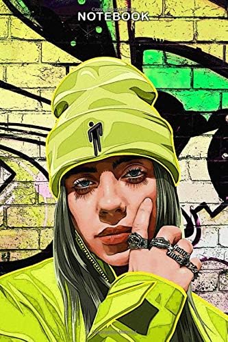 NOTEBOOK: Billie Eilish Notebook. Journal for Teens, Perfect for School, Diary, Journal, Perfect Gift. 110 Lined Pages. Paperback – February 11, 2020