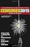 Censored 2015: Inspiring We the People; The Top Censored Stories and Media Analysis of 2013- 2014