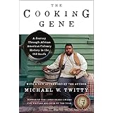 The Cooking Gene: A Journey Through African American Culinary History in the Old South