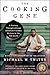 The Cooking Gene: A Journey Through African American Culinary History in the Old South by Michael W. Twitty