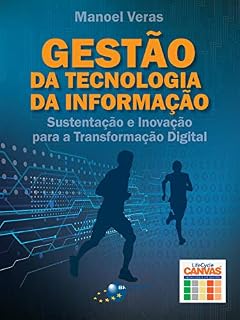 Livro Gestão da Tecnologia da Informação: Sustentação e inovação para a transformação digital