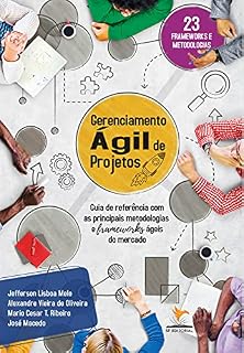 Livro Gerenciamento Ágil de Projetos: guia de referência com as principais metodologias e frameworks ágeis do mercado