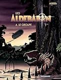 Aldebaran - tome 4 - Le groupe (French Edition) by