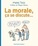 La morale, ça se discute... by