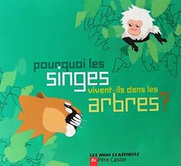 Pourquoi les singes vivent-ils dans les arbres ?