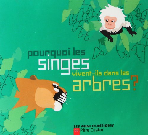 Pourquoi les singes vivent-ils dans les arbres ?