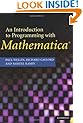 An Introduction to Programming with MathematicaÂ®