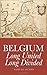 Belgium: Long United, Long Divided