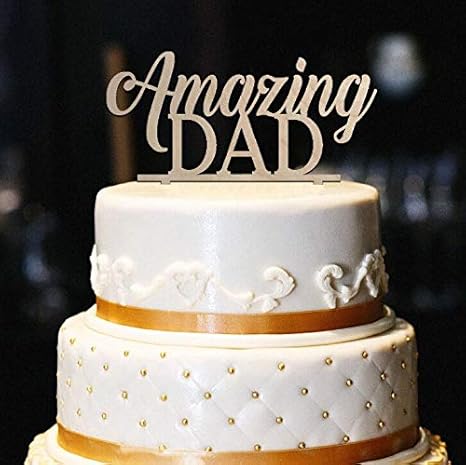 Amazon De Amazing Dad Cake Topper Aus Holz Fur Papa Geburtstag Kuchen Topper Vatertag Dekoration Vatertag Dekoration Papa Geburtstag Dekoration