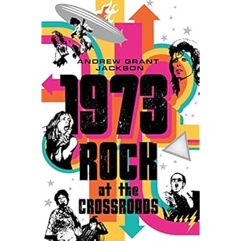 1973: Rock at the Crossroads