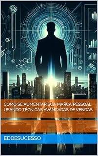 Livro Como se aumentar sua marca pessoal usando técnicas avançadas de vendas