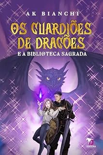 Livro Os Guardiões de Dragões e a Biblioteca Sagrada