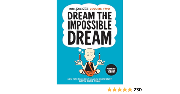 Zen Pencils Volume Two Dream The Impossible Dream Volume 2 Than Gavin Aung 9781449471927 Books Amazon Ca