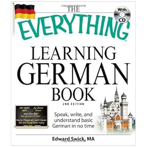 The Everything Learning German Book: Speak, write, and understand basic German in no time