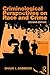 Criminological Perspectives on Race and Crime (Criminology and Justice Studies)