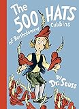 The 500 Hats of Bartholomew Cubbins (Classic Seuss) The 500 Hats of Bartholomew Cubbins (Classic Seuss)