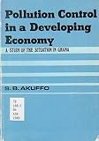 Image de Pollution Control in a Developing Economy: A Study of the Situation in Ghana