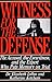 Witness for the Defense: The Accused, the Eyewitness and the Expert Who Puts Memory on Trial - Book by Elizabeth Loftus
