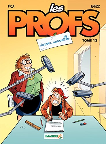 Les Profs: Devoir surveillé (French Edition) by Erroc
