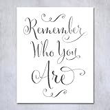 Remember Who You Are Silver Foil Decor Wall Art Print Inspirational Motivational Quote Metallic Small Poster 5 inches x 7 inches E42