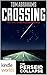 The Perseid Collapse Series: Crossing (Post-Apocalyptic Survival Fiction) (Kindle Worlds Novella) (The Pilgrimage Series Book 1)