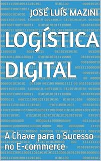 Livro Logística Digital: A Chave para o Sucesso no E-commerce