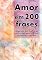 Livro Amor em 200 Frases: As melhores definições e reflexões sobre o Amor e a Caridade, coligidas dos mais diversos autores, tempos e literaturas. (Coleção 200 Frases Livro 1)