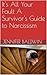 All Your Fault: A How to Survive Narcissist Abuse Guide