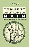 Image de Comment on lit dans la Main: Premiers Éléments de Chiromancie (French Edition)