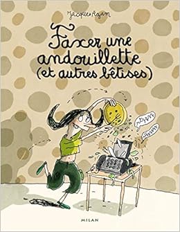 Amazon Fr Faxer U Andouillette Et Autres Betises Azam Jacques Livres