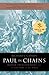 Paul in Chains: Roman Imprisonment and the Letters of St. Paul