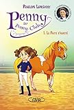 Penny au poney-club, Tome 1 : Le pacte d'amitié by 