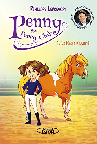 Penny au poney-club, Tome 1 : Le pacte d'amitié by 