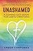 Unashamed: A Coming Out Guide for LGBTQ Christians by Amber Cantorna