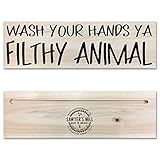 Wash Your Hands Ya Filthy Animal - Funny Wood Sign - Custom Made Rustic Real Wood Sign