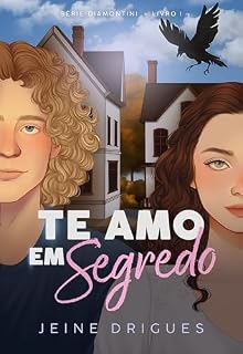 Livro Te Amo em Segredo (Diamontini Livro 1)