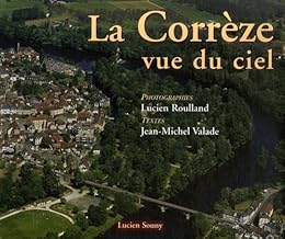 La  Corrèze vue du ciel
