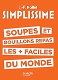 Image de Simplissime - Soupes et bouillons les plus faciles du monde (French Edition)