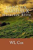 Hunt-U.S. Marshal X: Hardcore Elite