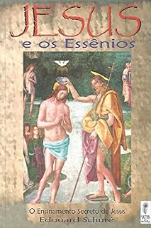 Livro Jesus e os Essênios: o ensinamento secreto de Jesus