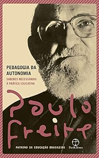 Livro Pedagogia da autonomia: Saberes necessários à prática educativa